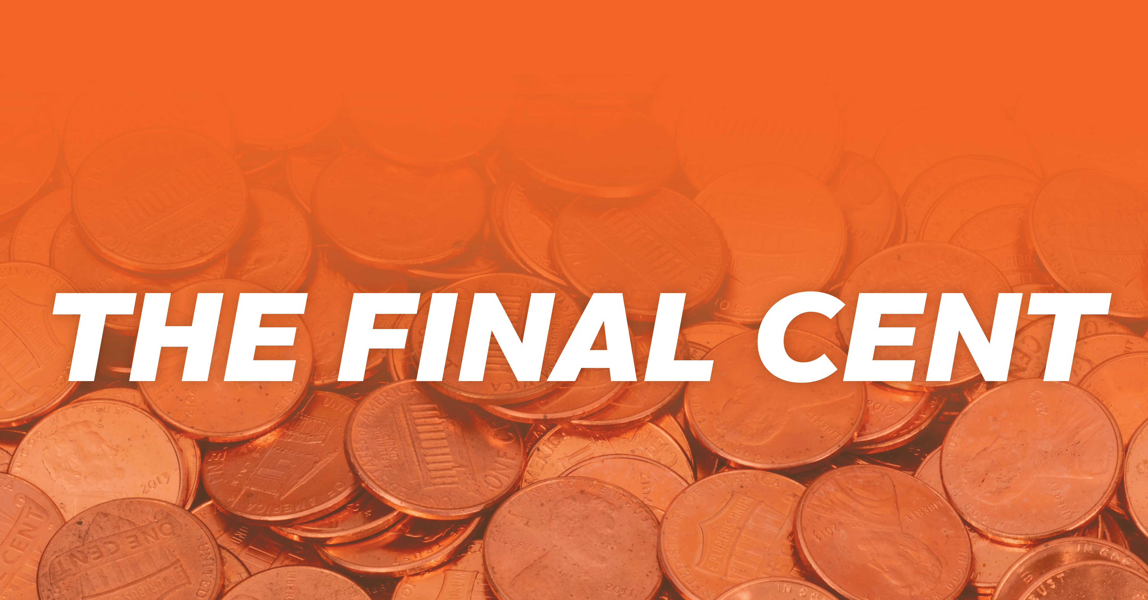 The Final Cent