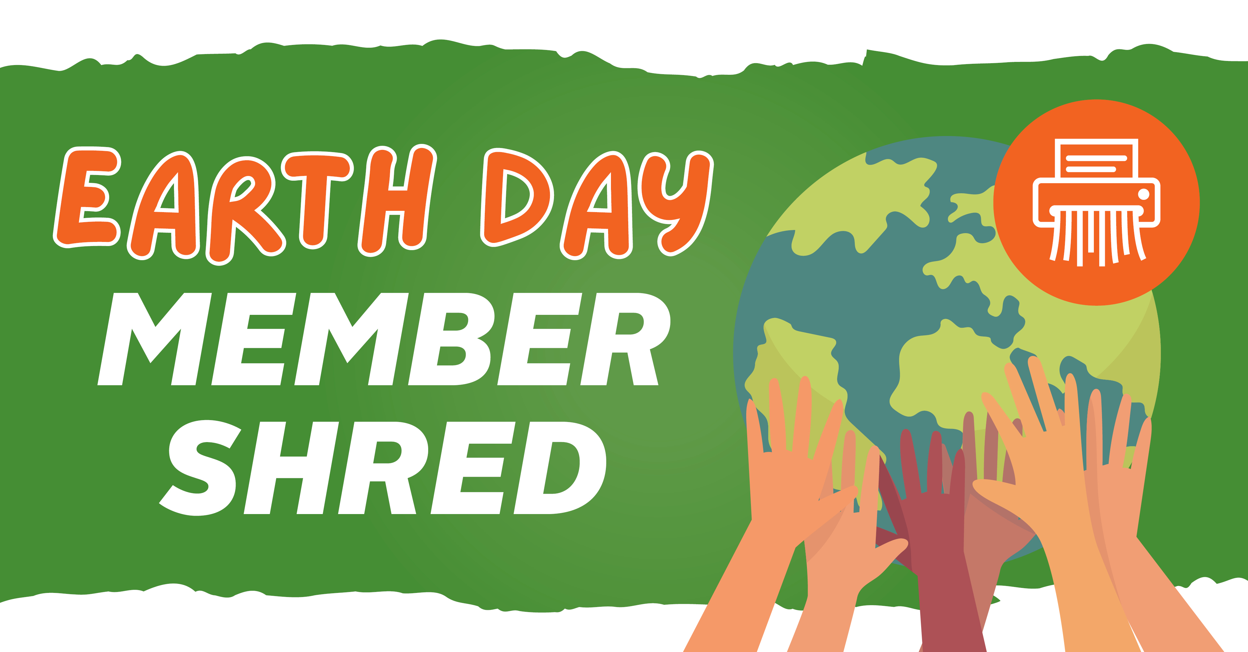Free Member Shred - Earth Day